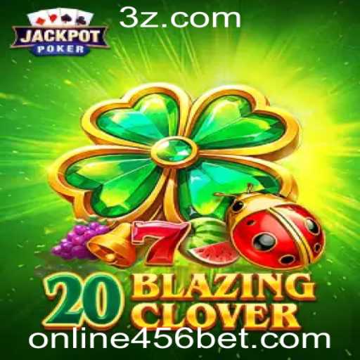 Descubra o Fascinante Mundo de 20BlazingClover: O Jogo de Casino Online